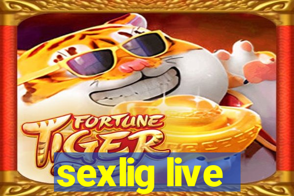 sexlig live